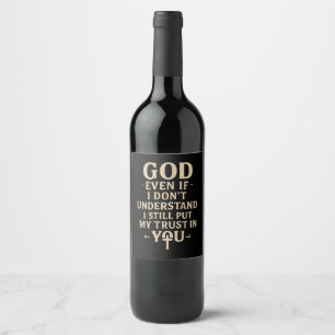 Trust You Christian Faith Quote Wine Label