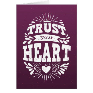 Trust Your Heart