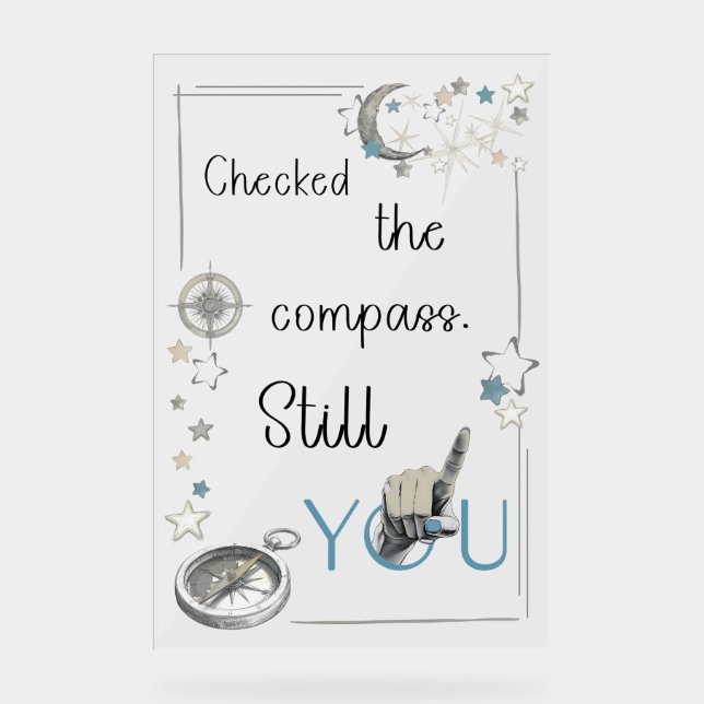 Trust Your Inner Compass. Self Care Afirmation Acrylic Sign (Front)