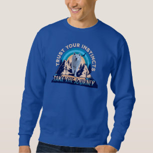 Trust Your Instincts Arctic Wolf Adventure Art Sweatshirt