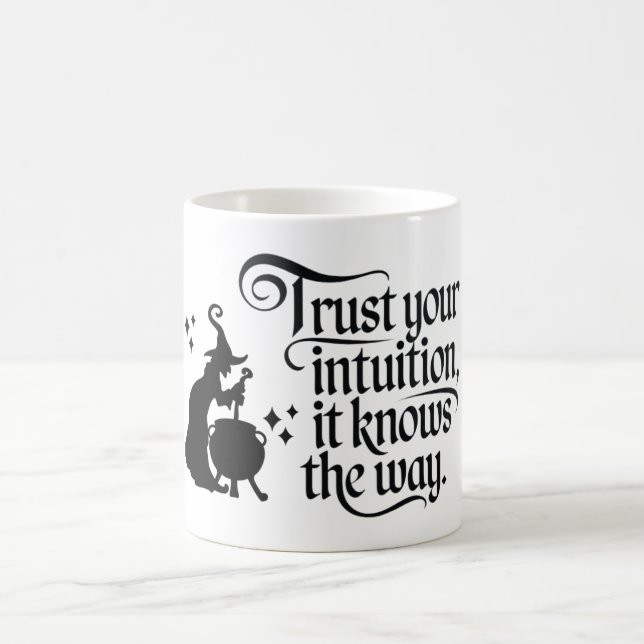 Trust your intuition coffee mug (Center)
