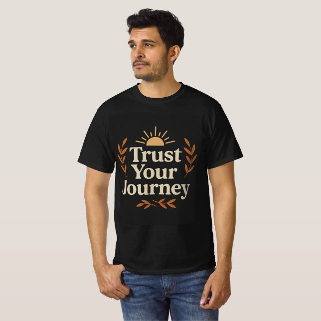 Trust Your Journey T-Shirt (Front Full)