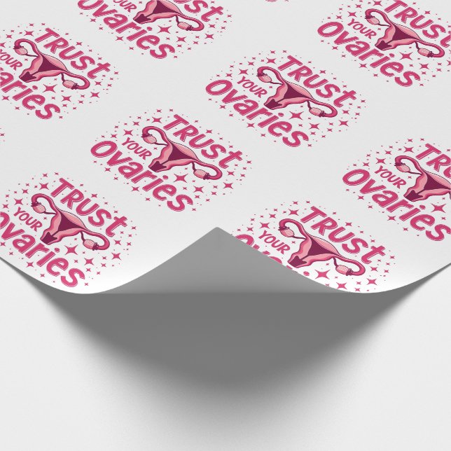 Trust Your Ovaries Womb uterus Awareness  Wrapping Paper (Corner)