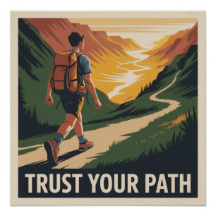Trust Your Path Poster
