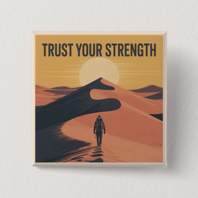 Trust Your Strength 15 Cm Square Badge (Front)