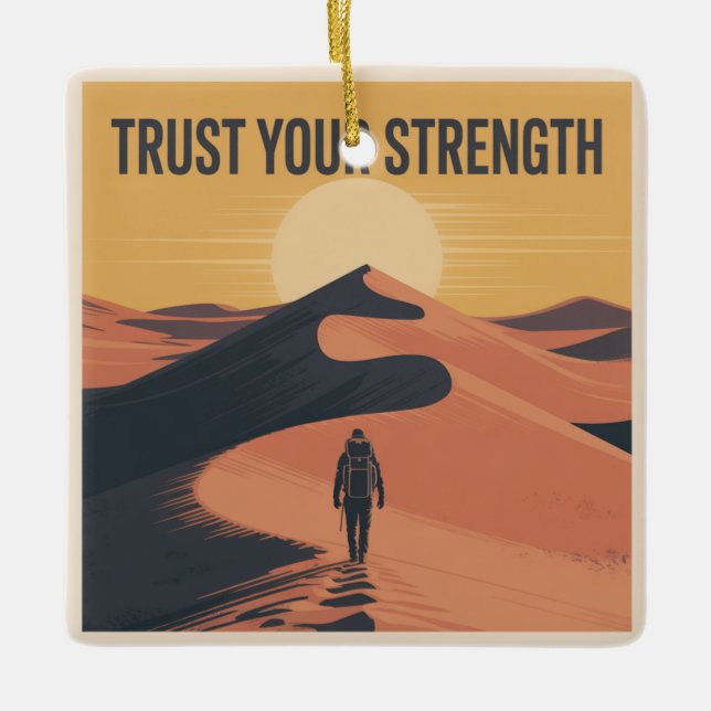 Trust Your Strength Ceramic Ornament (Front)