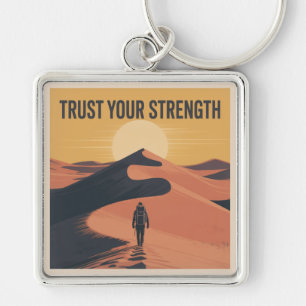 Trust Your Strength Key Ring