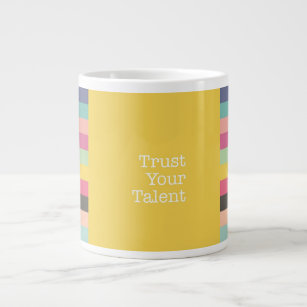 Trust Your Talent Jumbo Mug