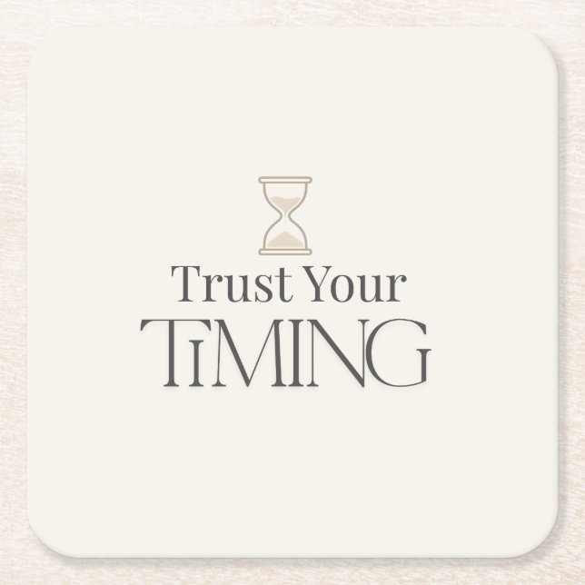 Trust Your Timing Minimal Motivational Coaster (Front)