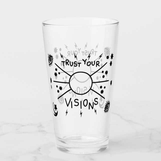 Trust Your Visions Glass Cup (Front)