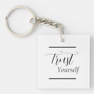 'Trust Yourself' Phrase Black Lettering   Key Ring