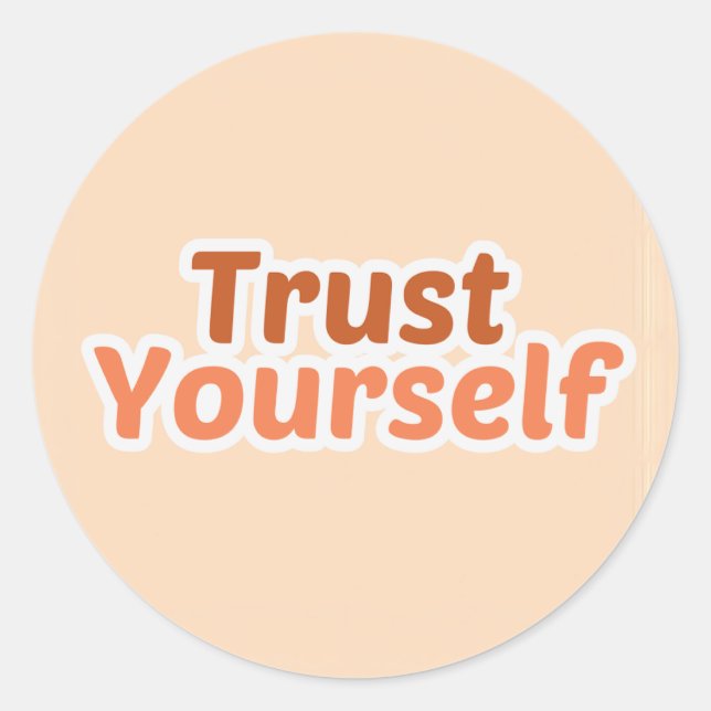 Trust Yourself Positive Quote Sticker (Front)