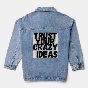 Trust Yourself T-Shirt Denim Jacket