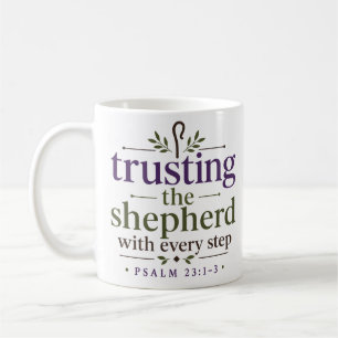 Trusting The Shepherd With Every Step Bible Verse Coffee Mug