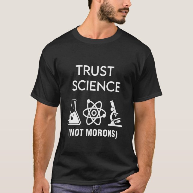 Trusts Science Not Morons Retro T-Shirt (Front)