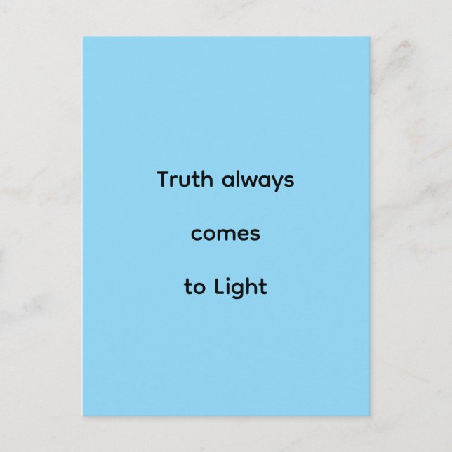 Truth always comes to light postcard (Front)
