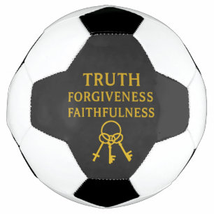 Truth, Forgiveness, Faithfulness  Soccer Ball