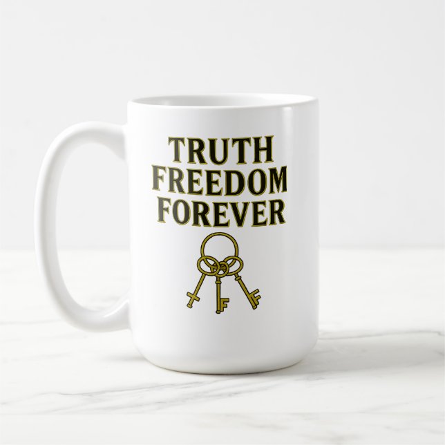 Truth, Freedom, Forever Coffee Mug (Left)