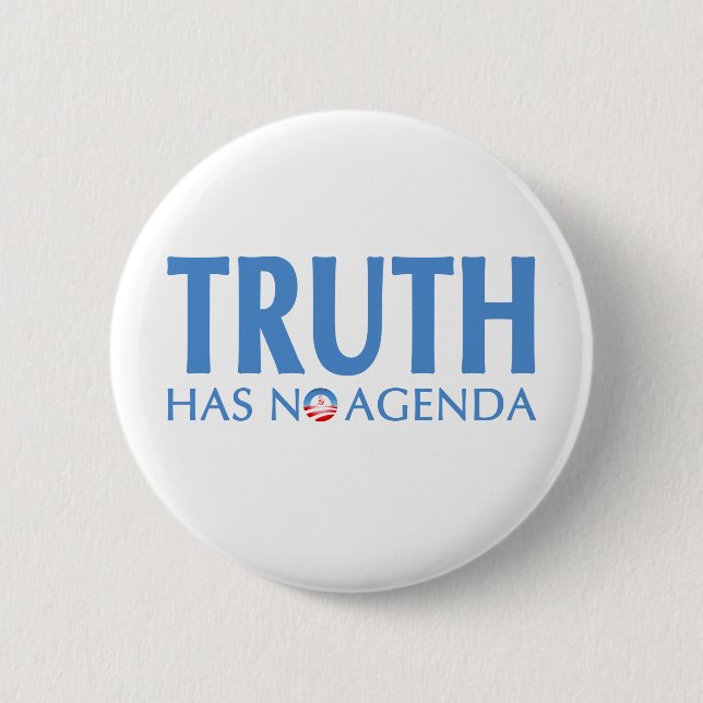 Truth Has No Agenda 6 Cm Round Badge (Front)