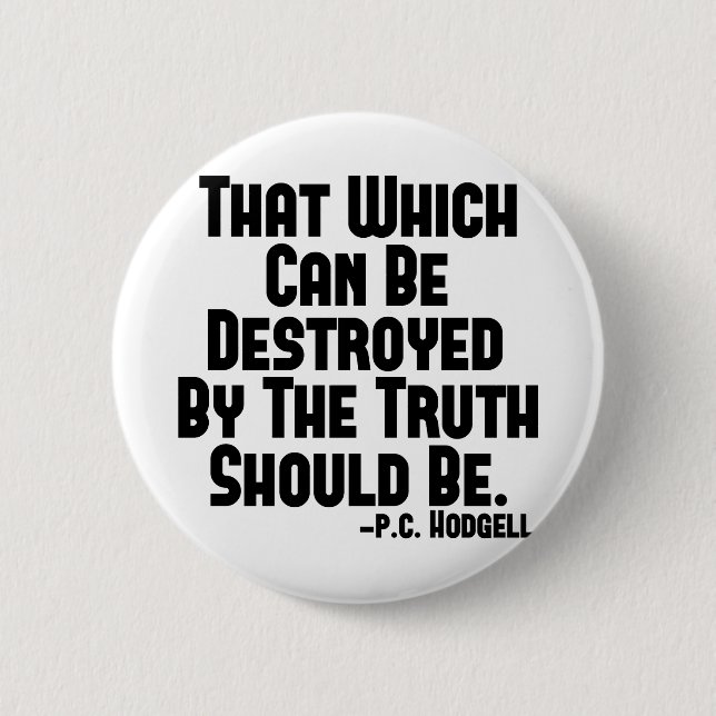 Truth Hurts 6 Cm Round Badge (Front)