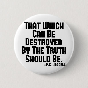 Truth Hurts 6 Cm Round Badge