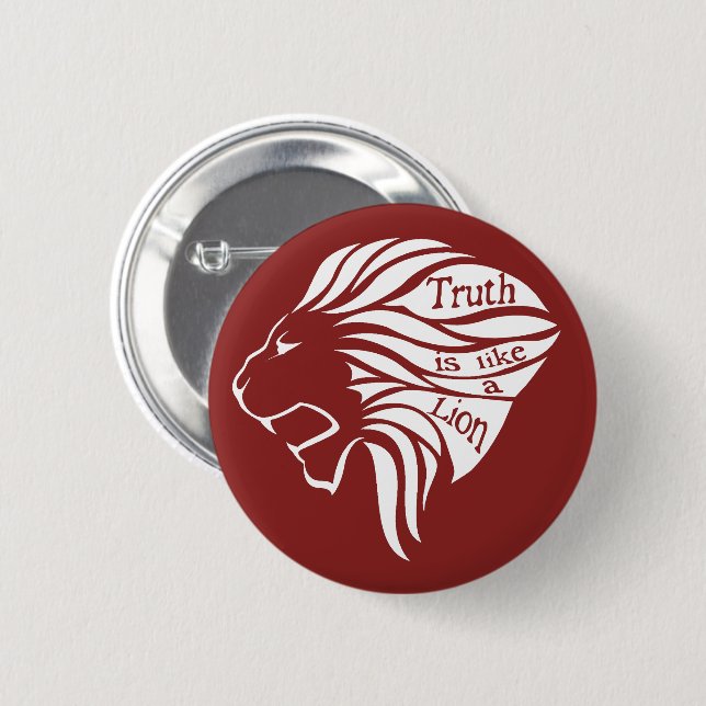 Truth is like a Lion 6 Cm Round Badge (Front & Back)