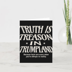 Truth Is Not Allowed In Trumpland Grifter Lie And Card