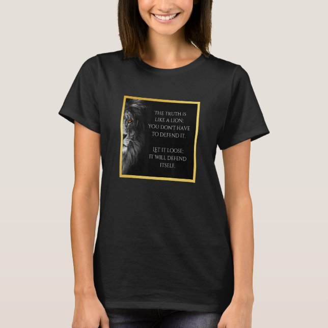 Truth Like Lion Inspiring For Writers Journalists T-Shirt (Front)