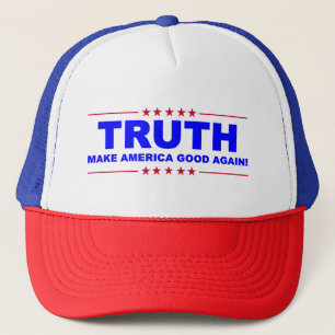 TRUTH - Make America GOOD again! HAT