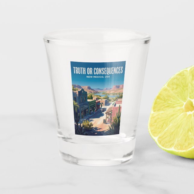 Truth or Consequences USA Shot Glass (Front)