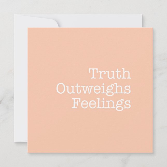Truth Outweighs Feelings Note Card (Front)