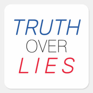 "Truth over Lies" blue white red black - Square Sticker