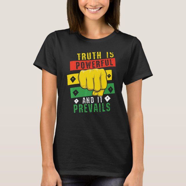 Truth Powerful Black Fist Prevail Pride Black Hist T-Shirt (Front)