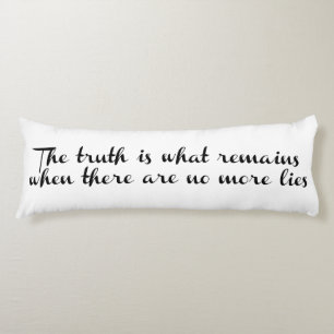 Truth Remains Body Cushion