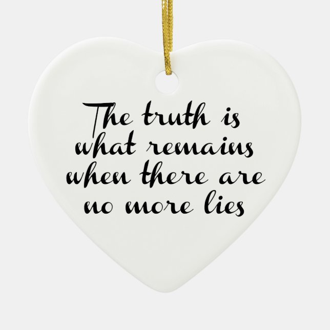 Truth Remains Ceramic Ornament (Front)