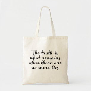 Truth Remains Tote Bag
