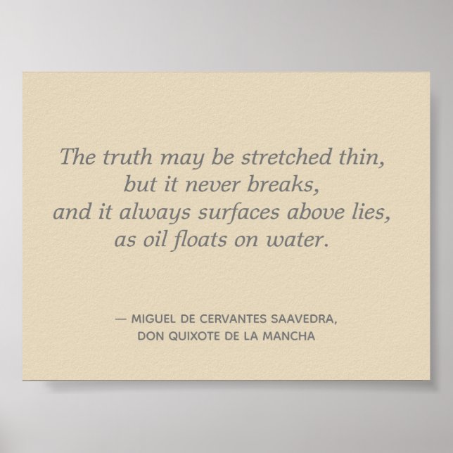 Truth Stretched Thin Quixote Quote Poster (Front)