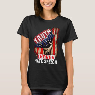 Truth The New Hate Speech Political Correctness US T-Shirt