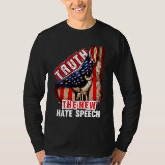 Truth The New Hate Speech Political Correctness US T-Shirt