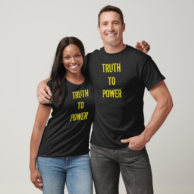 Truth To Power Protest  T-Shirt (Unisex)