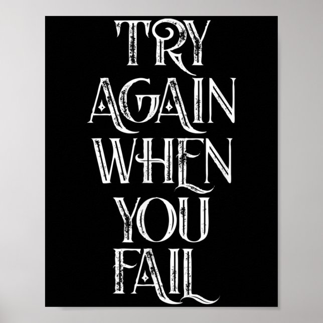 Try Again When You Fail Important Motivational Quo Poster (Front)