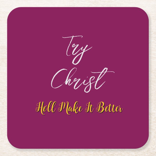 Try Christ Burgundy     Square Paper Coaster (Front)