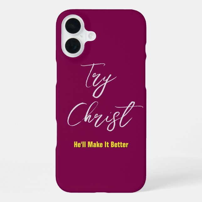 Try Christ-He'll Make It Better Wine         iPhone Case (Back)