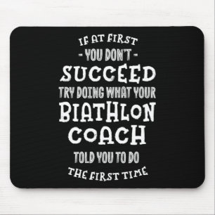 Try Doing What Your Biathlon Coach Told You Funny Mouse Pad