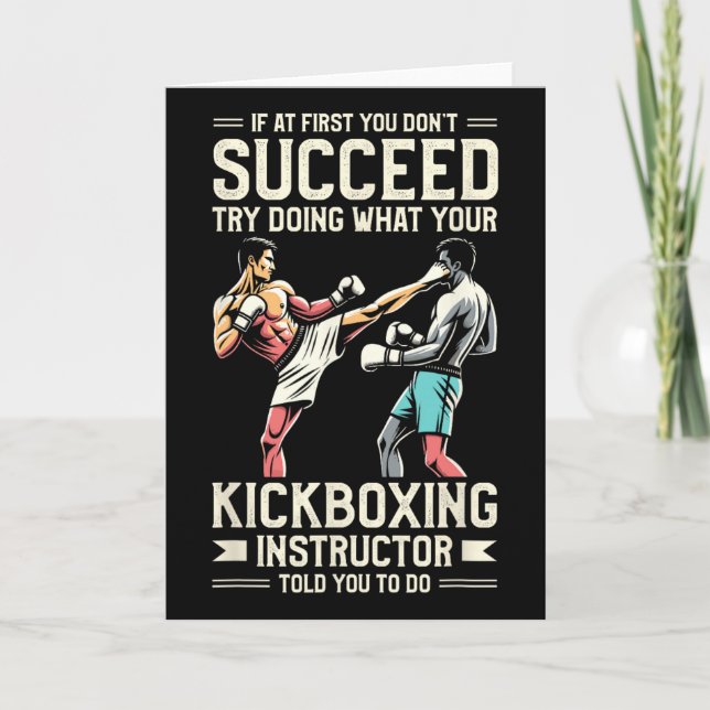 Try Doing What Your Kickboxing Instructor Told You Card (Front)