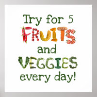 Try for 5 servings of Fruits and Veggies Every Day