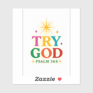 Try God – FaithFuel Sticker for Everyday Encourage