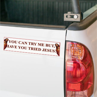 Try Jesus Bumper Sticker