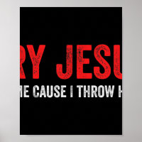 Try Jesus Not Me Cause I Throw Hands T-ShirtThis f