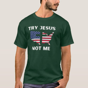 Try Jesus Not Me, Funny Christian Premium T-Shirt